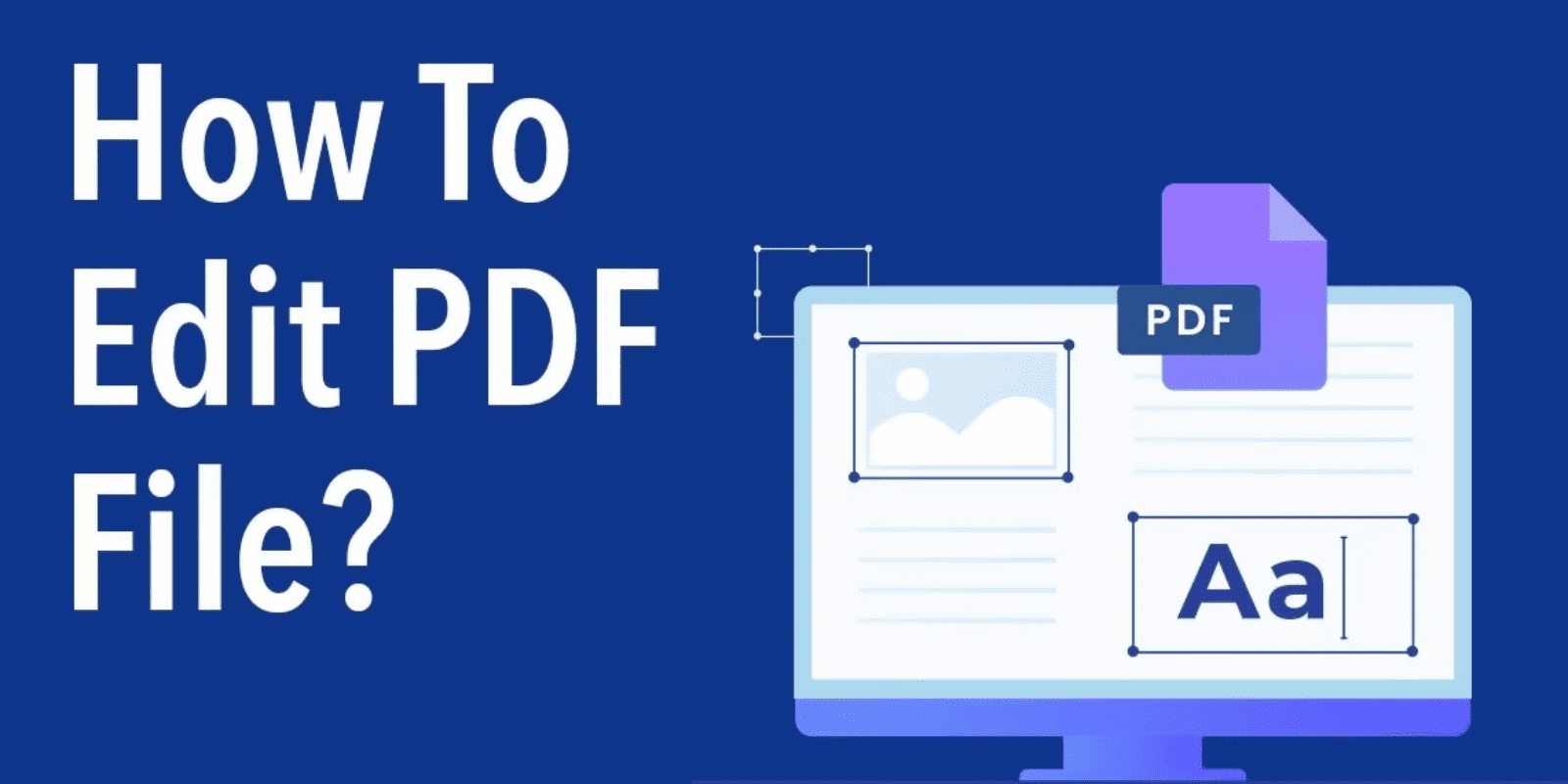 How to Edit PDF Files: A Complete Guide for Windows Users